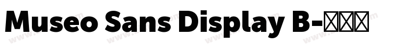 Museo Sans Display B字体转换